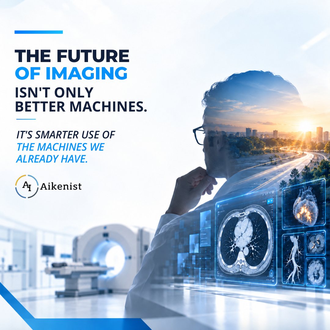 The future of imaging isn't only better machines, it's smarter use of the machines we already have