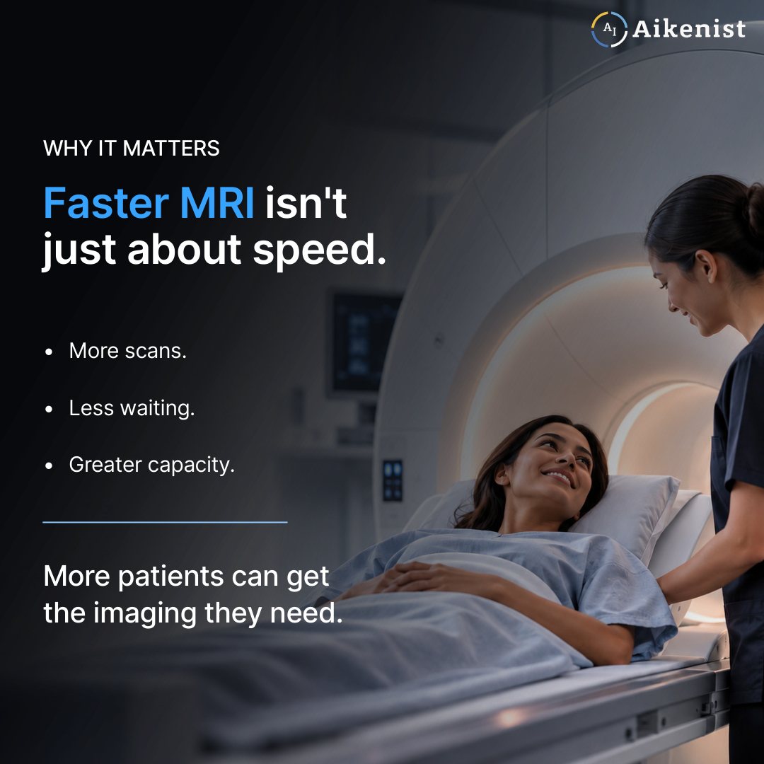 Faster MRI is not just about speed: more scans, less waiting, greater capacity
